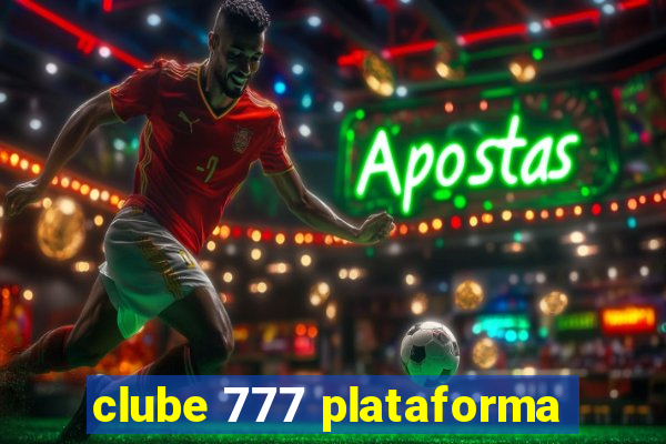 clube 777 plataforma